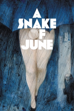 watch A Snake of June online free