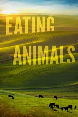 watch Eating Animals online free