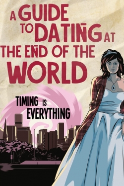 watch A Guide to Dating at the End of the World online free