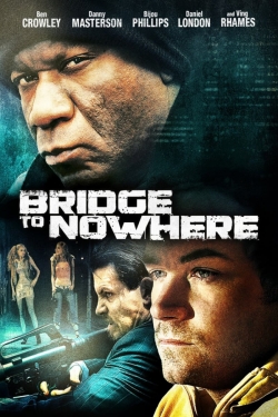 watch The Bridge to Nowhere online free