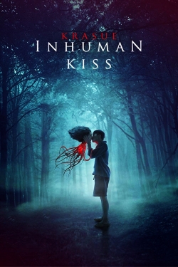 watch Inhuman Kiss online free