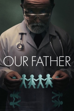 watch Our Father online free