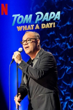 watch Tom Papa: What a Day! online free