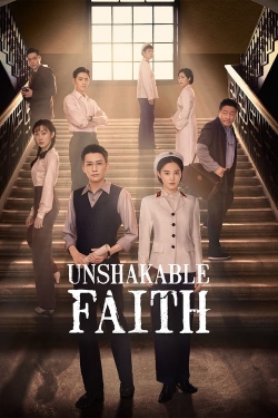 watch Unshakable Faith online free