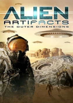 watch Alien Artifacts: The Outer Dimensions online free