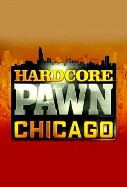 watch Hardcore Pawn: Chicago online free
