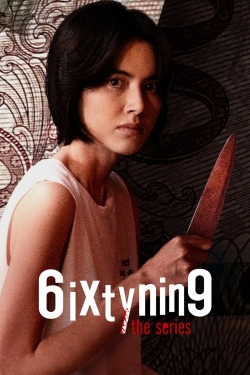 watch 6ixtynin9 the Series online free