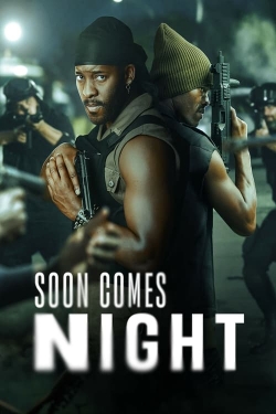 watch Soon Comes Night online free