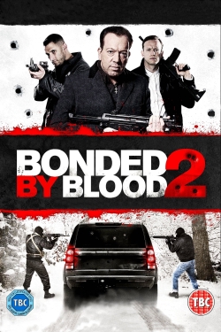 watch Bonded by Blood 2 online free