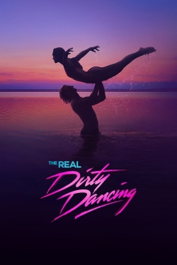 watch The Real Dirty Dancing online free