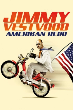 watch Jimmy Vestvood: Amerikan Hero online free