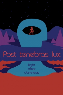 watch Post Tenebras Lux online free