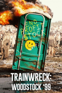 watch Trainwreck: Woodstock '99 online free