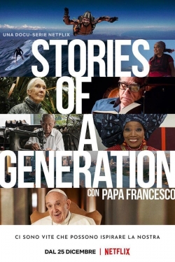 watch Stories of a Generation - with Pope Francis online free