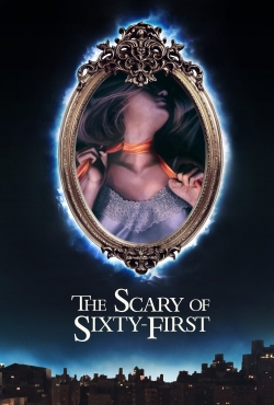 watch The Scary of Sixty-First online free