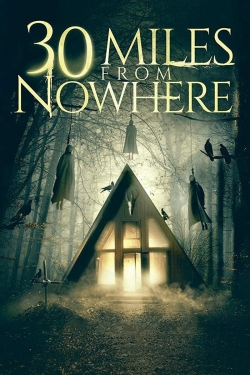 watch 30 Miles from Nowhere online free