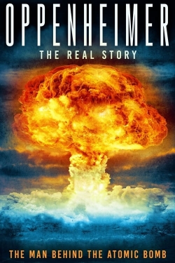 watch Oppenheimer: The Real Story online free
