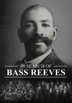 watch In Search of Bass Reeves online free