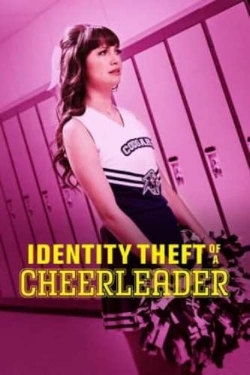 watch Identity Theft of a Cheerleader online free