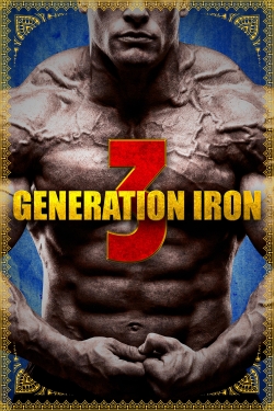 watch Generation Iron 3 online free