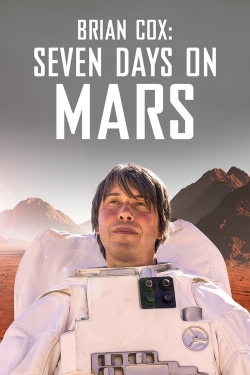 watch Brian Cox: Seven Days on Mars online free