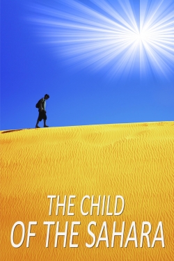 watch The Child of the Sahara online free