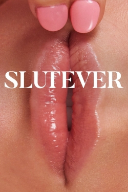 watch Slutever online free