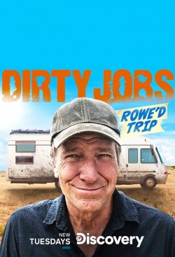 watch Dirty Jobs: Rowe'd Trip online free