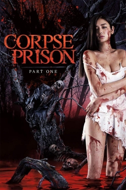 watch Corpse Prison: Part 1 online free
