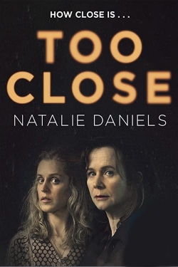 watch Too Close online free