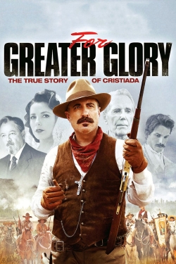 watch For Greater Glory: The True Story of Cristiada online free