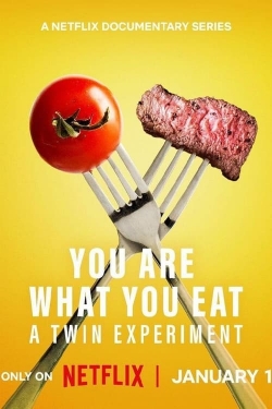 watch You Are What You Eat: A Twin Experiment online free
