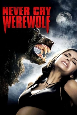 watch Never Cry Werewolf online free