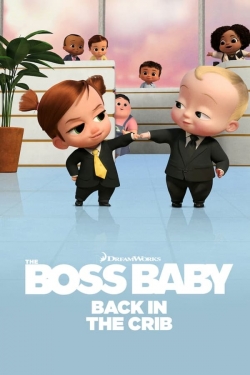 watch The Boss Baby: Back in the Crib online free