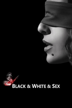 watch Black & White & Sex online free