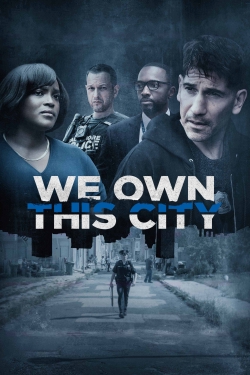 watch We Own This City online free