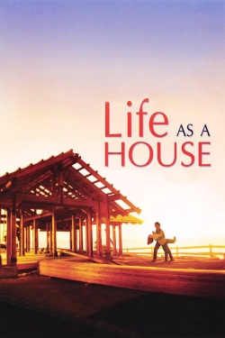 watch Life as a House online free