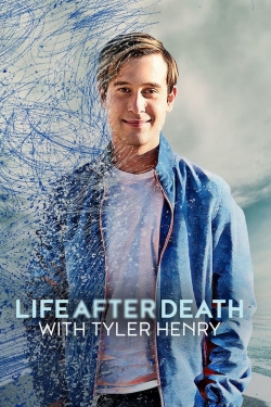 watch Life After Death with Tyler Henry online free