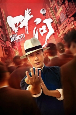 watch Ip Man: Kung Fu Master online free