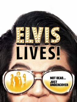watch Elvis Lives! online free