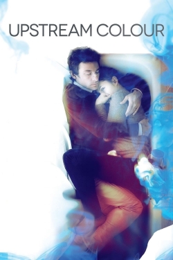 watch Upstream Color online free