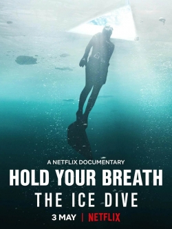 watch Hold Your Breath: The Ice Dive online free