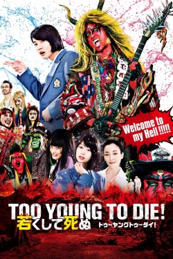 watch Too Young To Die! online free
