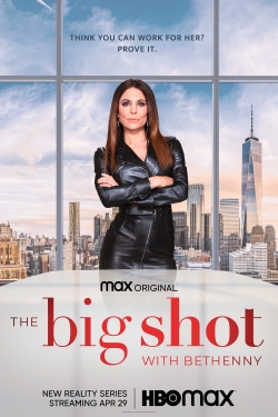 watch The Big Shot with Bethenny online free