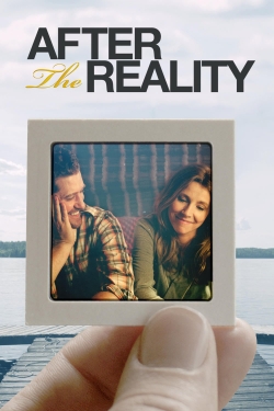 watch After the Reality online free