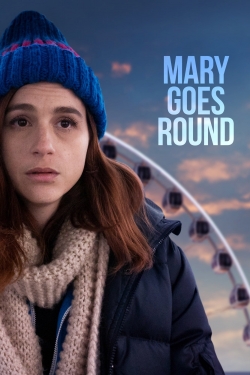 watch Mary Goes Round online free