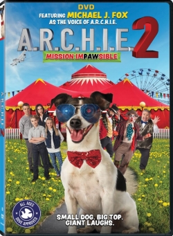 watch A.R.C.H.I.E. 2: Mission Impawsible online free