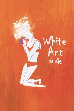 watch White Ant online free