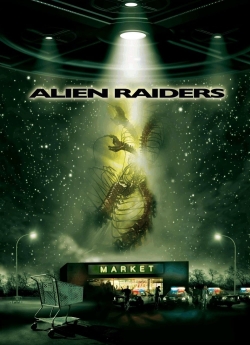 watch Alien Raiders online free