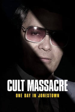 watch Cult Massacre: One Day in Jonestown online free